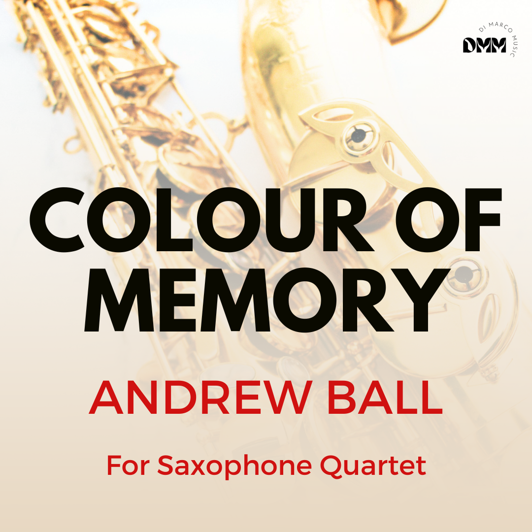 Colour of Memory for Saxophone Quartet (Diptych)